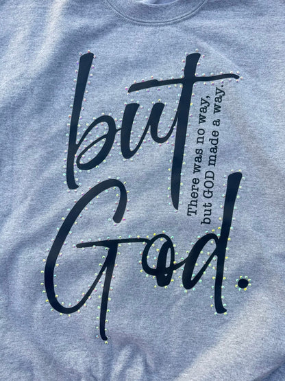 But God Sweatshirt ~Tee