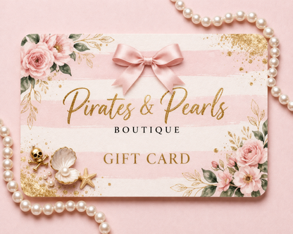 Pirates and Pearls Boutique E-Gift Card